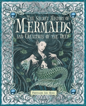 Secret History of Mermaids