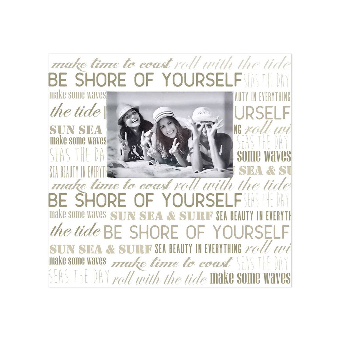 Frame Be Shore to yourself